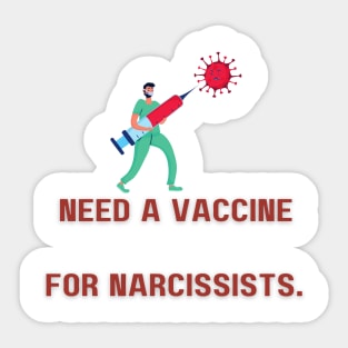 Vaccine for Narcissist Sticker